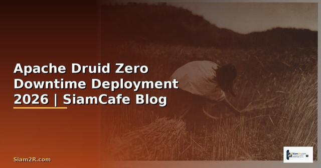 Apache Druid Zero Downtime Deployment