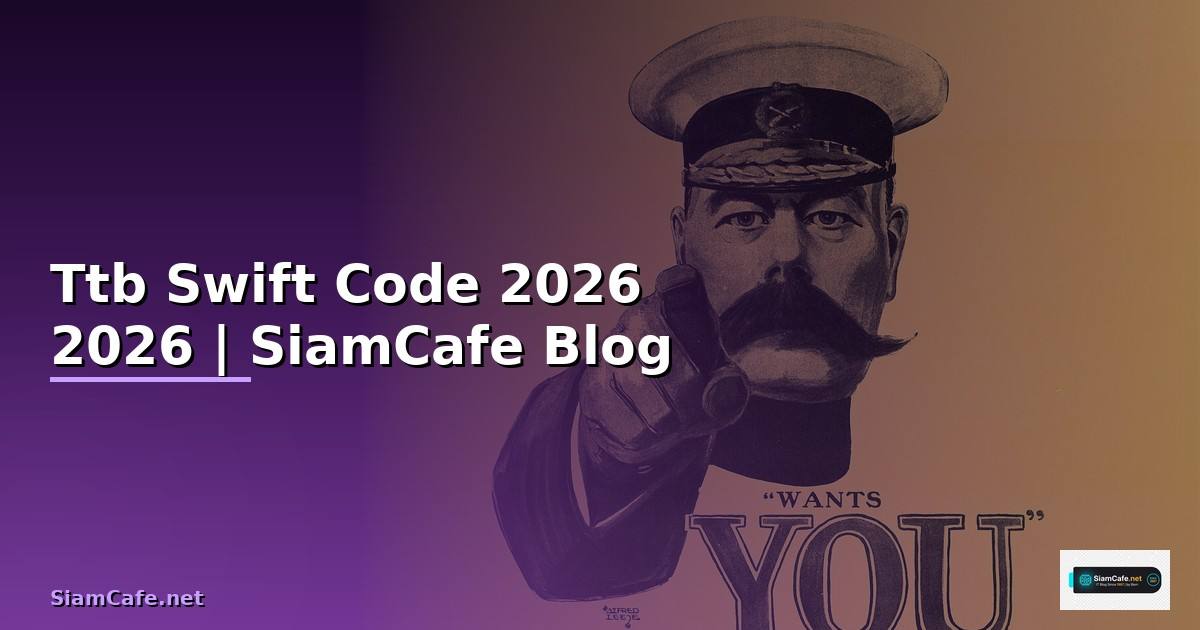 Ttb Swift Code — คู่มือโปรแกรมมิ่ง 2026