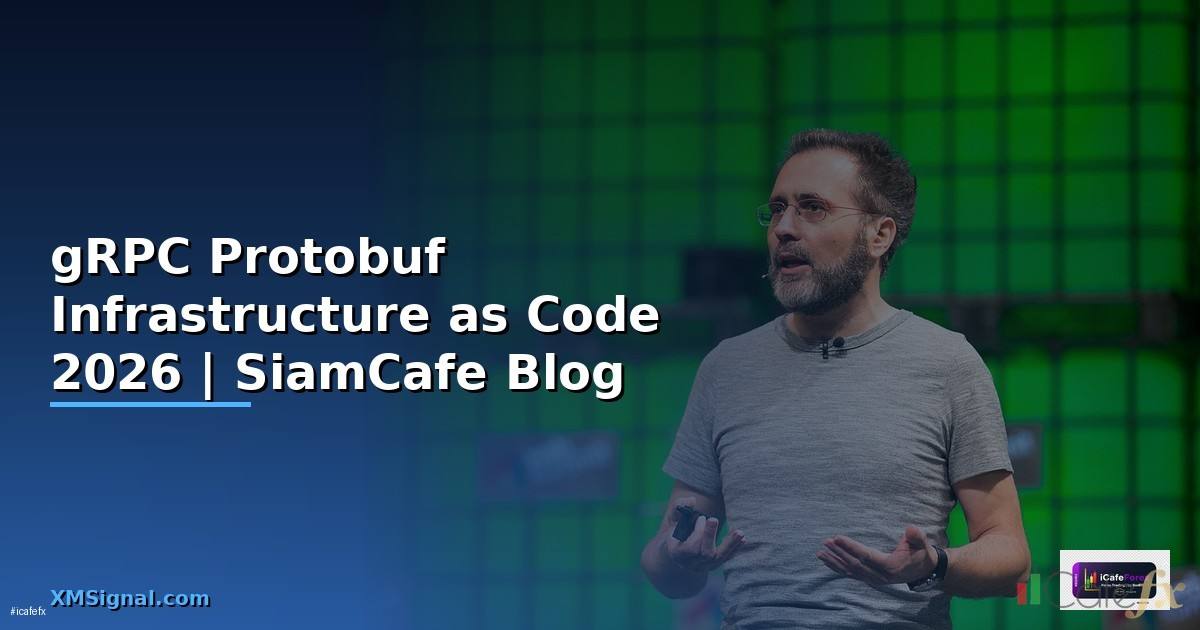 gRPC Protobuf Infrastructure as Code