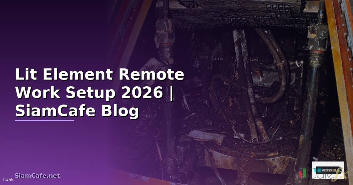 Lit Element Remote Work Setup