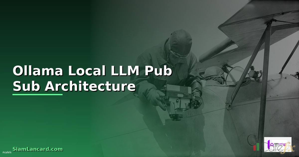 Ollama Local LLM Pub Sub Architecture —