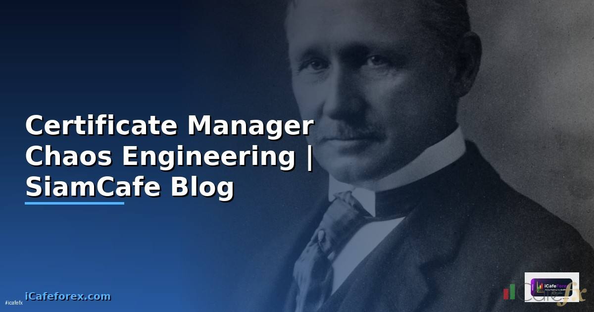 Certificate Manager Chaos Engineering
