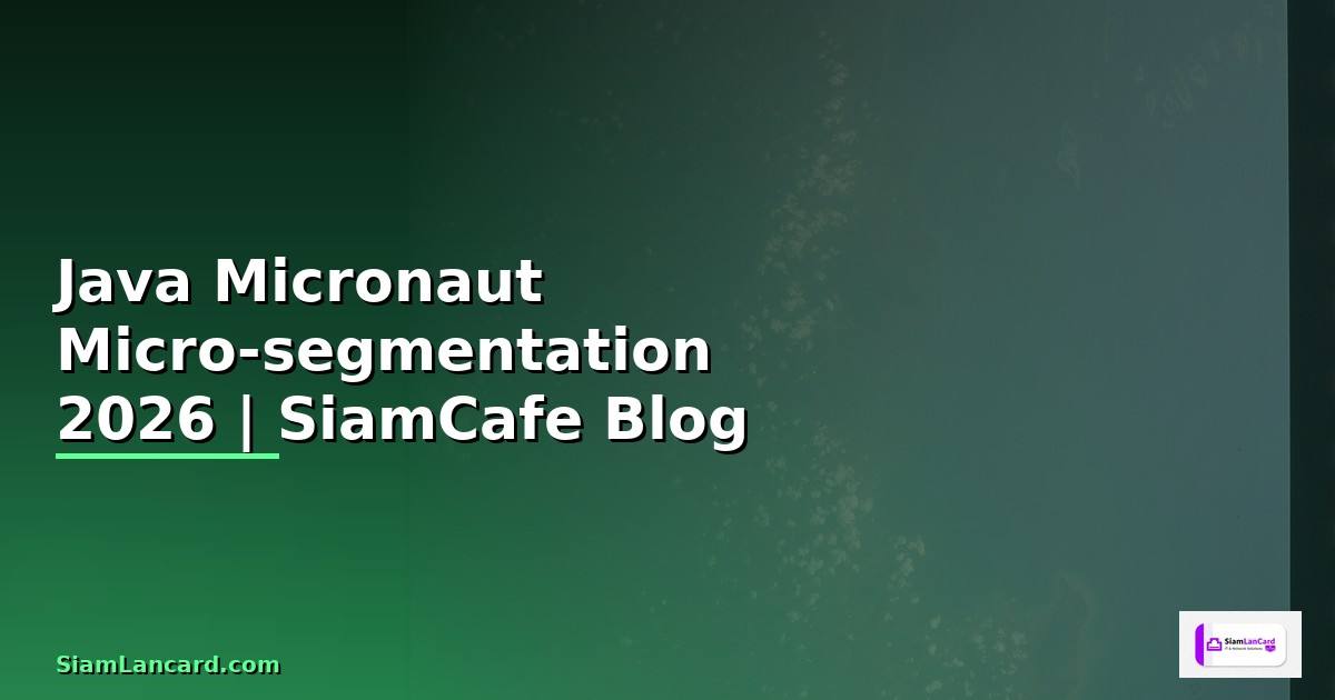 Java Micronaut Micro-segmentation