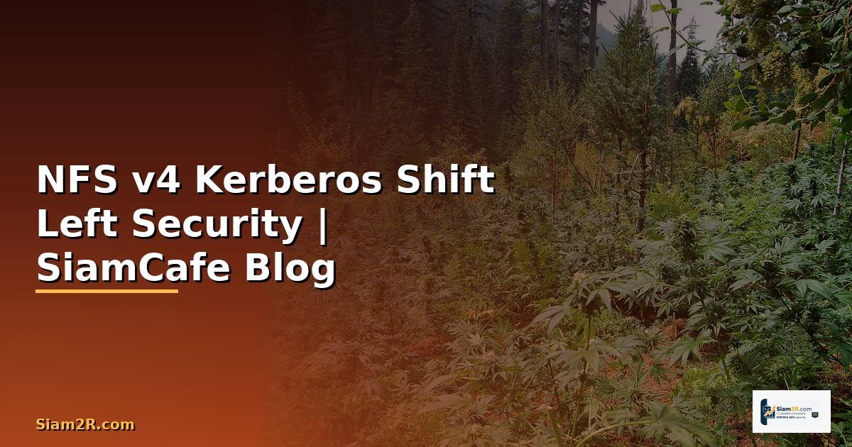 NFS v4 Kerberos Shift Left Security