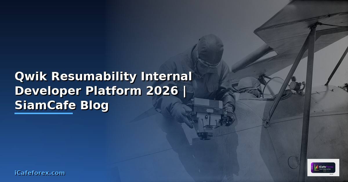 Qwik Resumability Internal Developer Platform