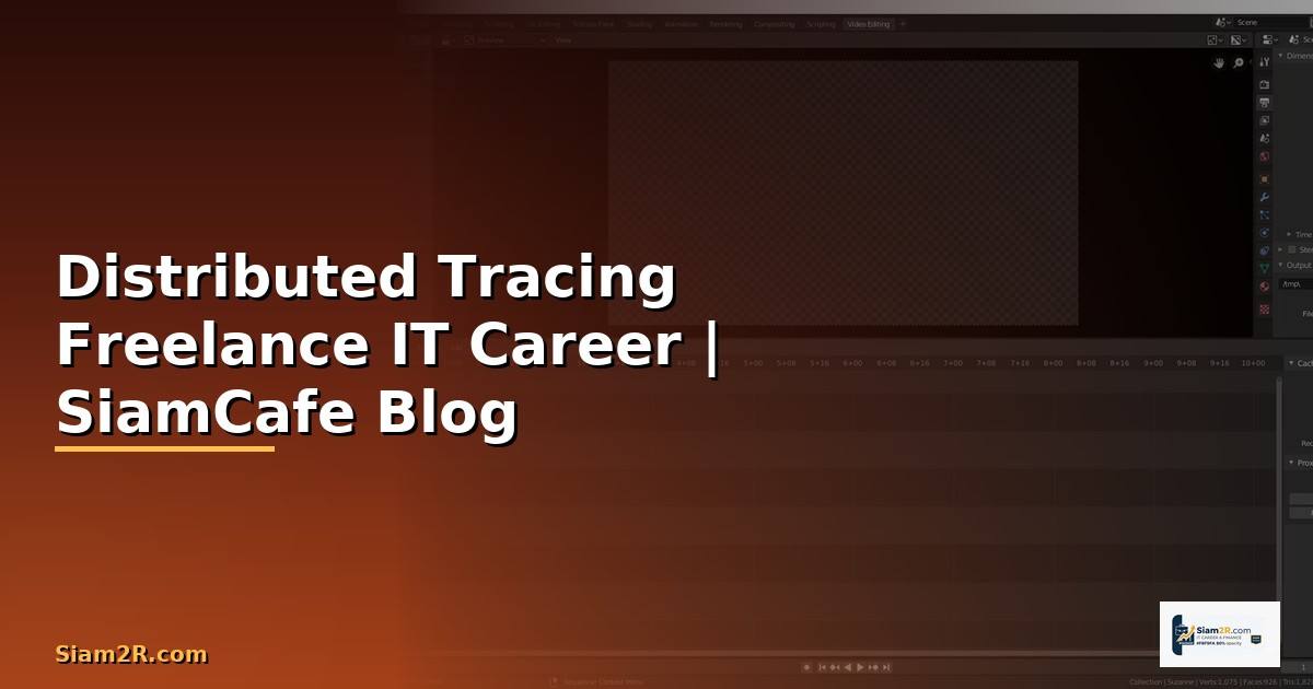 Distributed Tracing Freelance IT Career