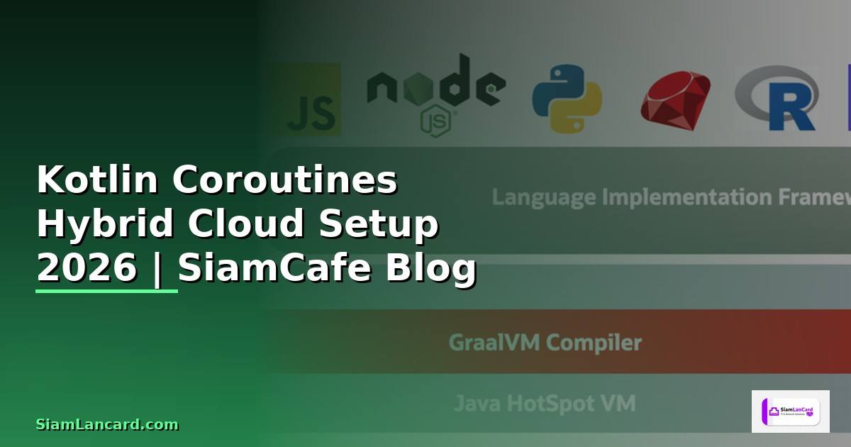 Kotlin Coroutines Hybrid Cloud Setup