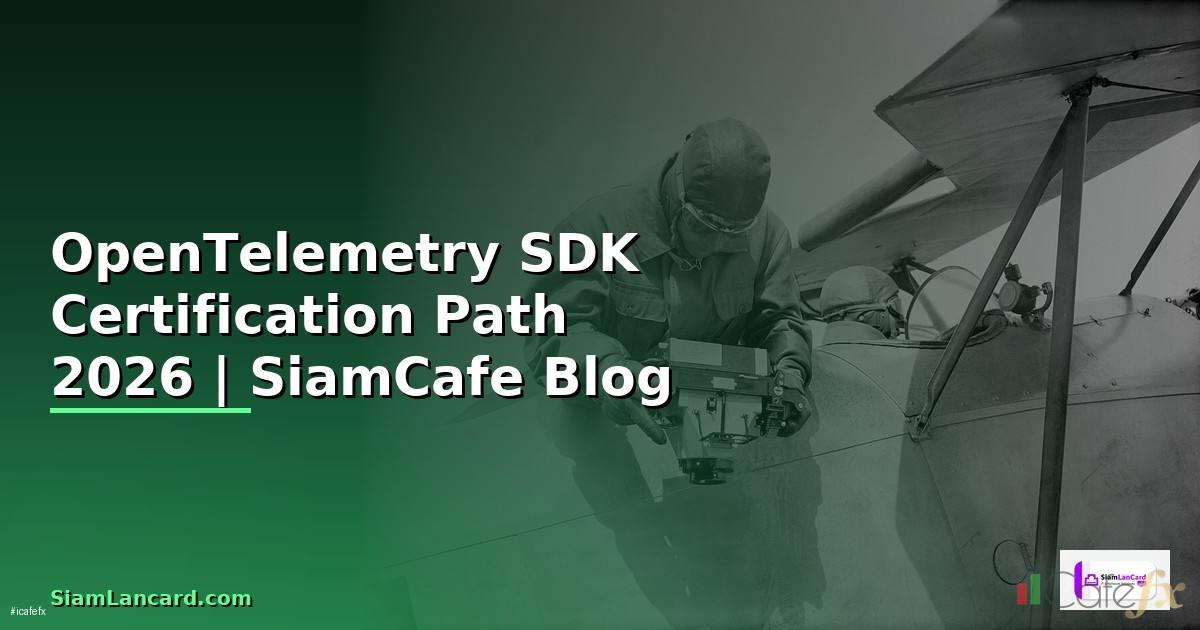OpenTelemetry SDK Certification Path