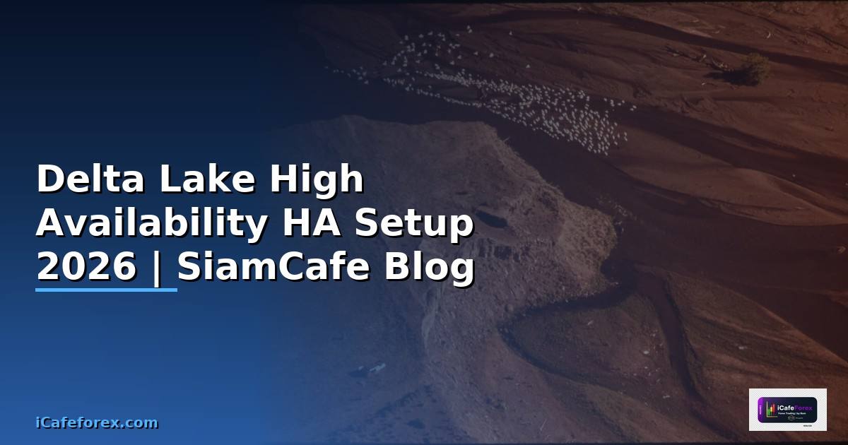 Delta Lake High Availability HA Setup
