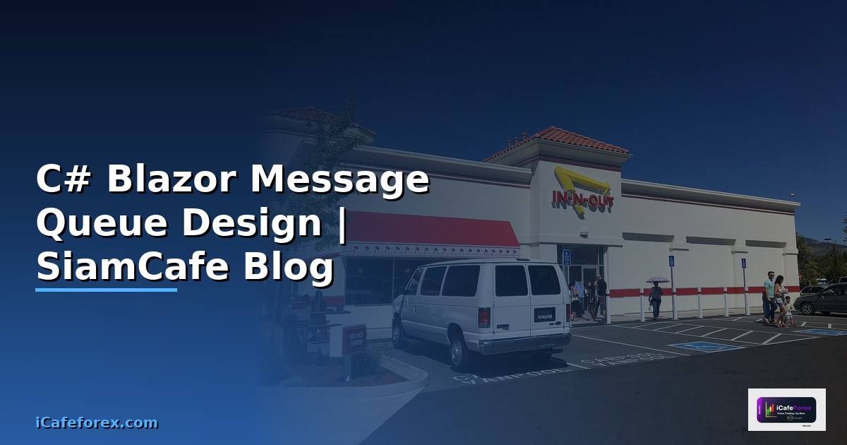 C# Blazor Message Queue Design