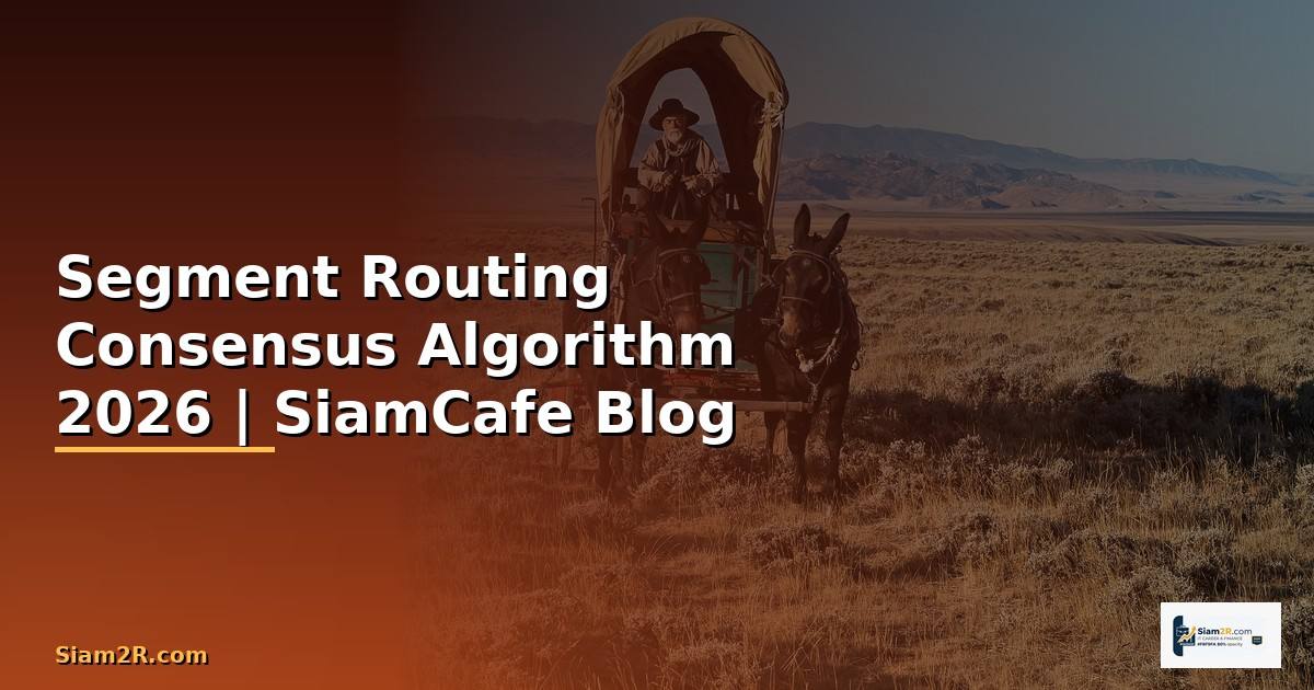 Segment Routing Consensus Algorithm