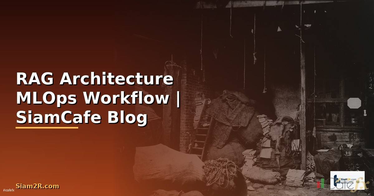 RAG Architecture MLOps Workflow