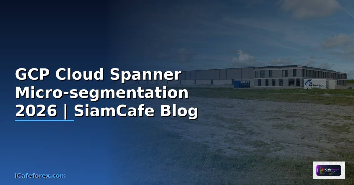 GCP Cloud Spanner Micro-segmentation