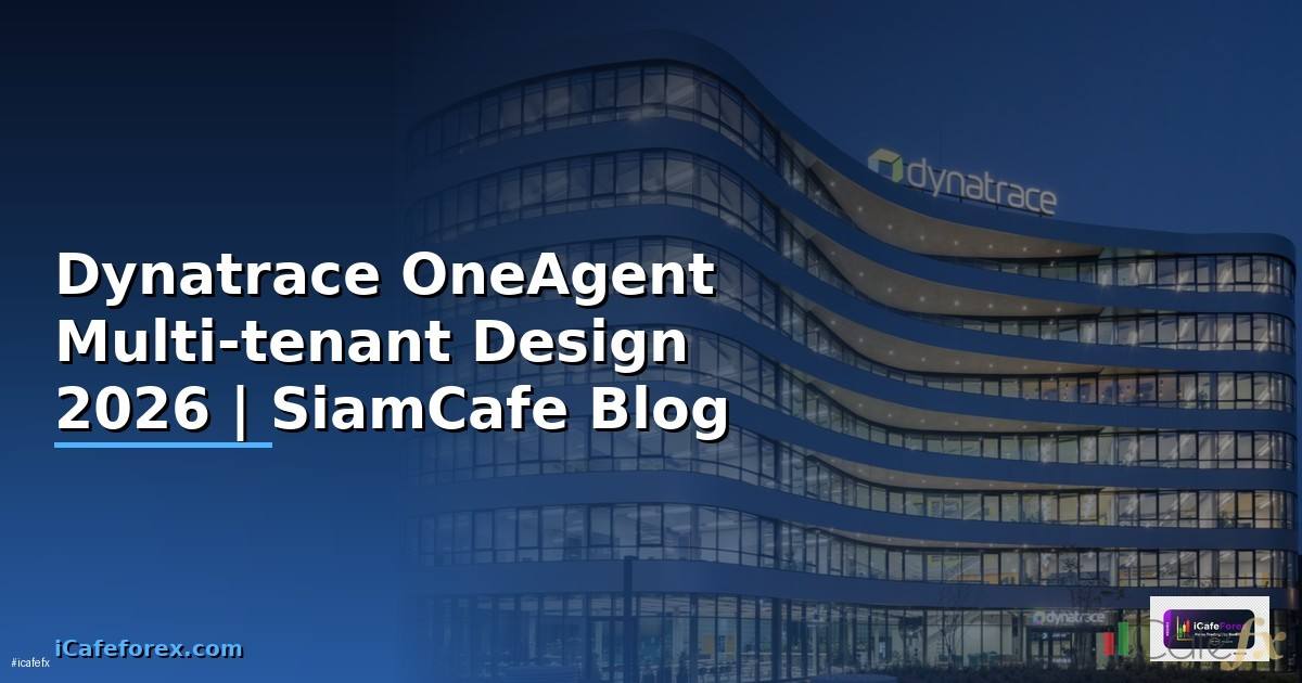 Dynatrace OneAgent Multi-tenant Design