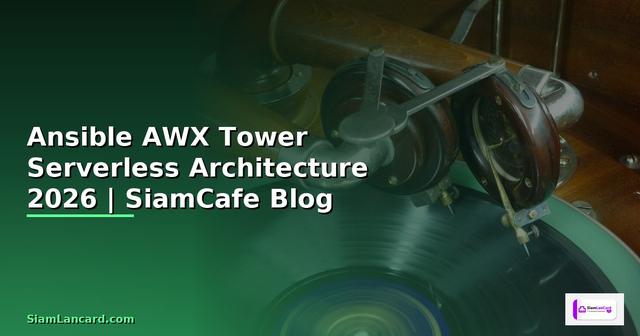 Ansible AWX Tower Serverless Architecture