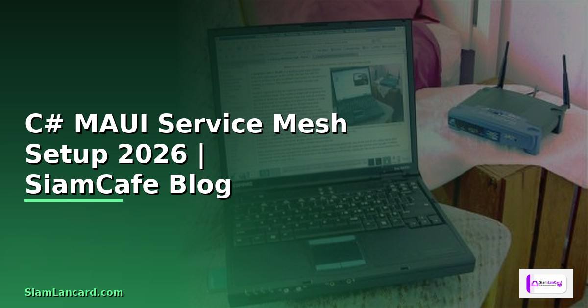 C# MAUI Service Mesh Setup