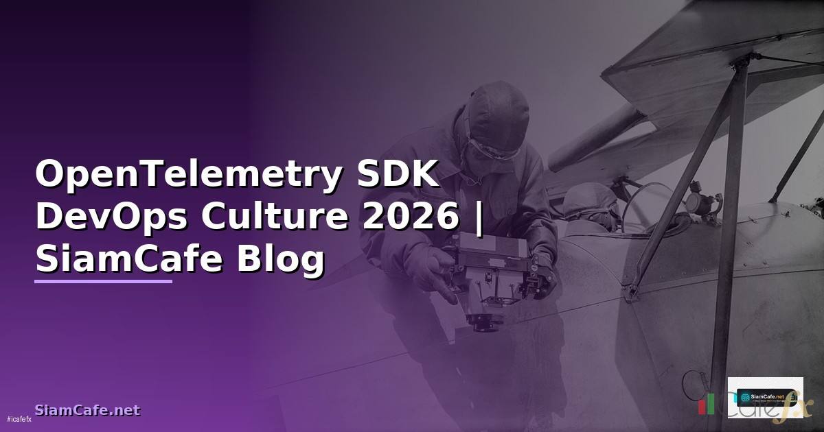 OpenTelemetry SDK DevOps Culture