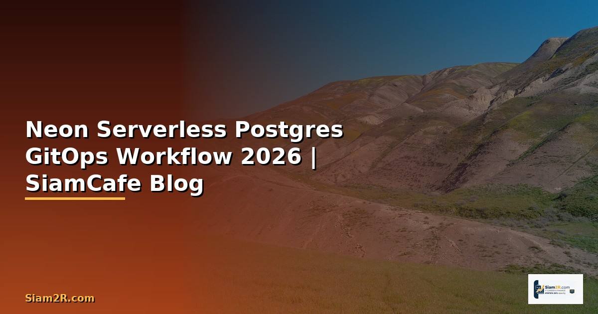 Neon Serverless Postgres GitOps Workflow