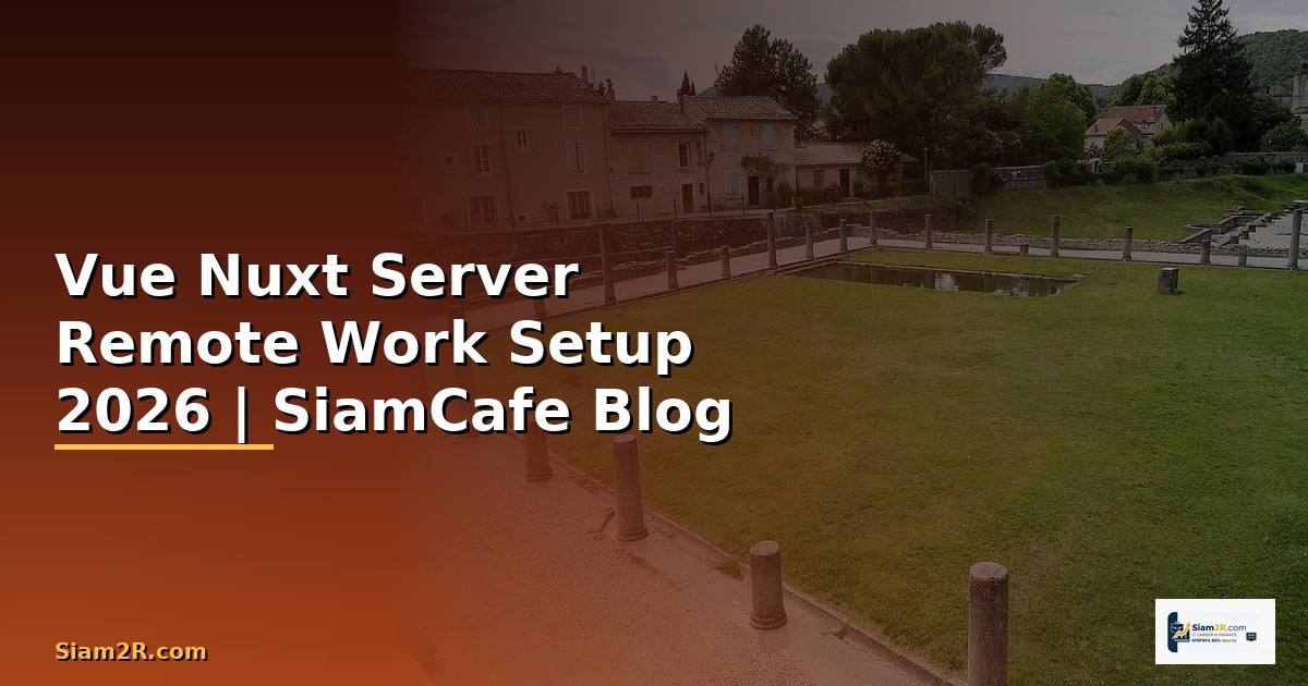Vue Nuxt Server Remote Work Setup