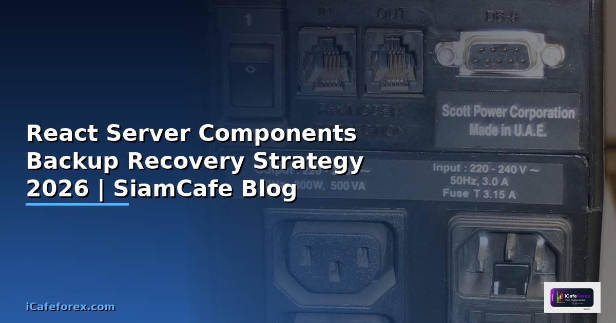 React Server Components Backup Recovery Strategy