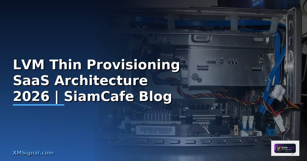 LVM Thin Provisioning SaaS Architecture