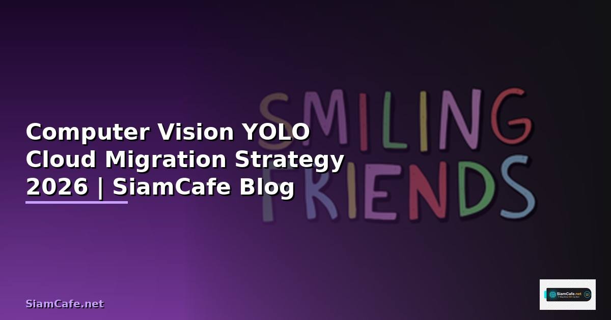 Computer Vision YOLO Cloud Migration Strategy