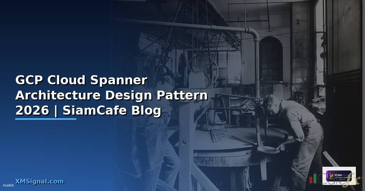 GCP Cloud Spanner Architecture Design Pattern