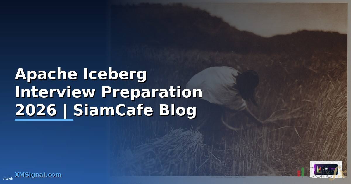 Apache Iceberg Interview Preparation