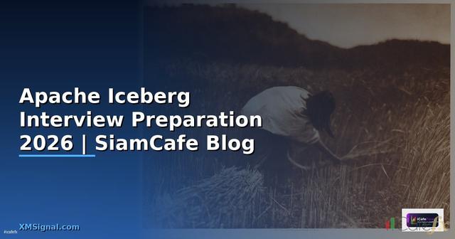 Apache Iceberg Interview Preparation