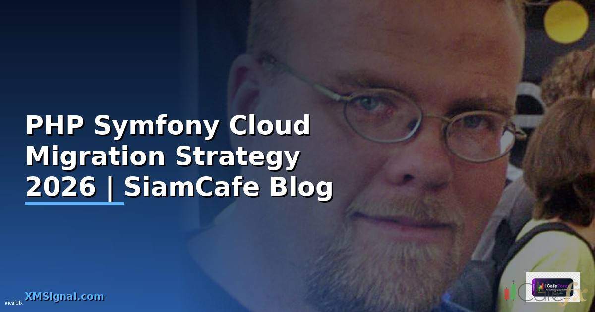 PHP Symfony Cloud Migration Strategy