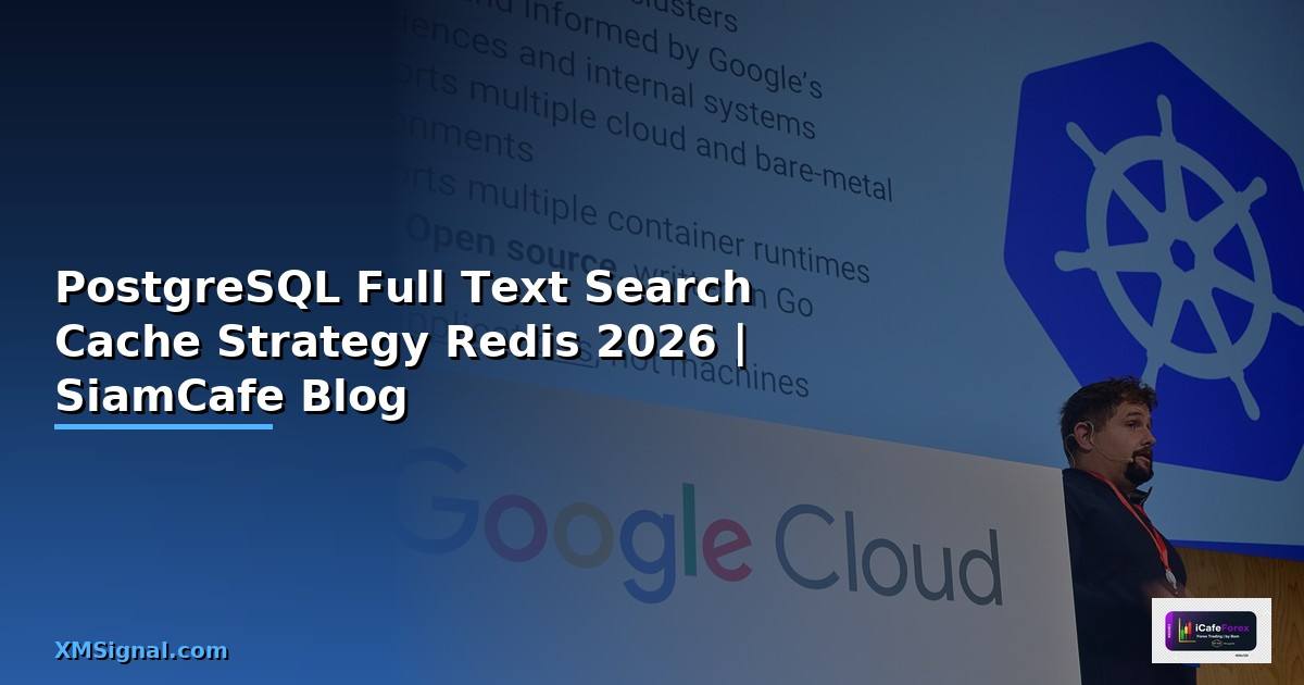 PostgreSQL Full Text Search Cache Strategy Redis
