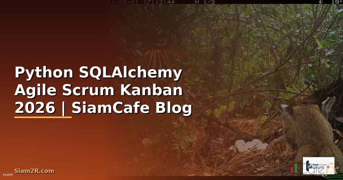 Python SQLAlchemy Agile Scrum Kanban
