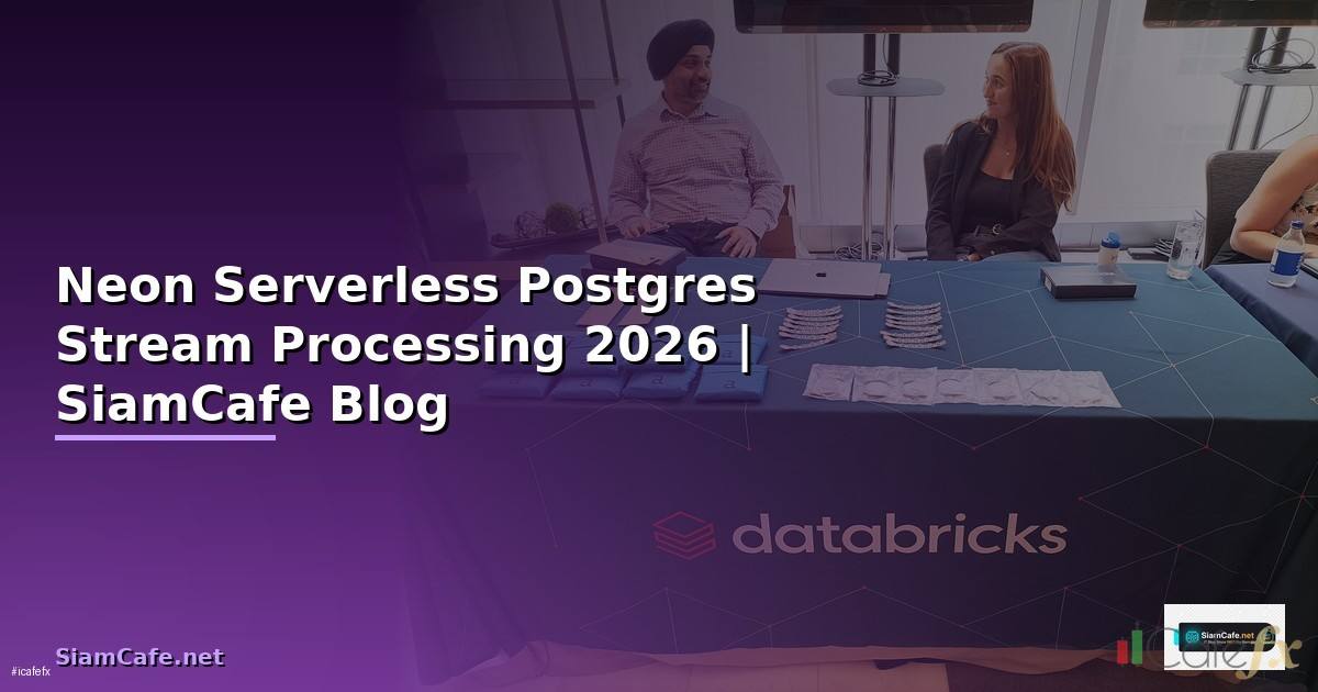 Neon Serverless Postgres Stream Processing