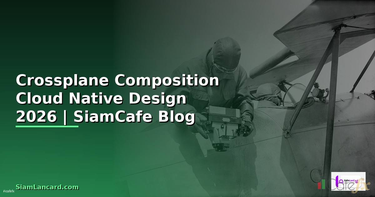 Crossplane Composition Cloud Native Design