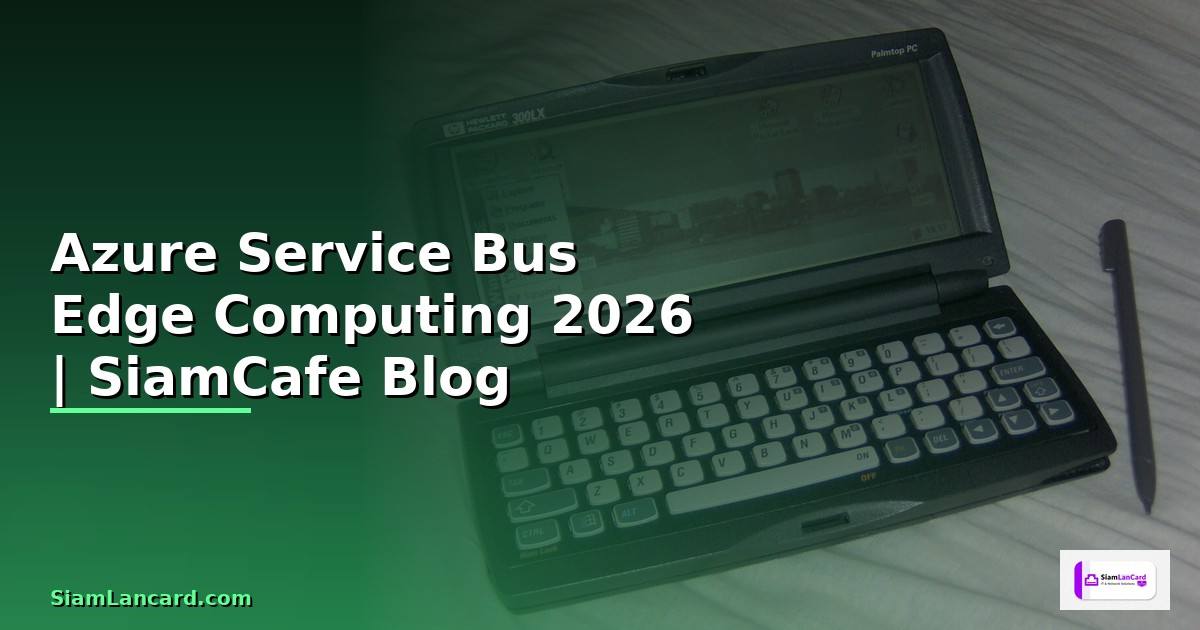 Azure Service Bus Edge Computing