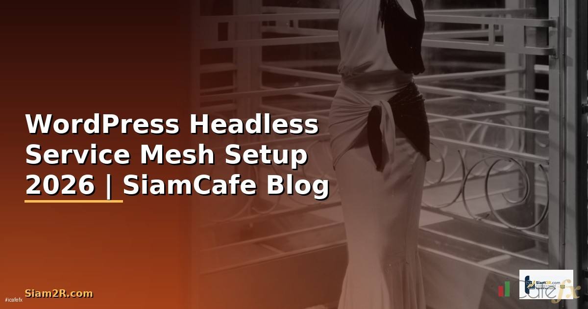 WordPress Headless Service Mesh Setup