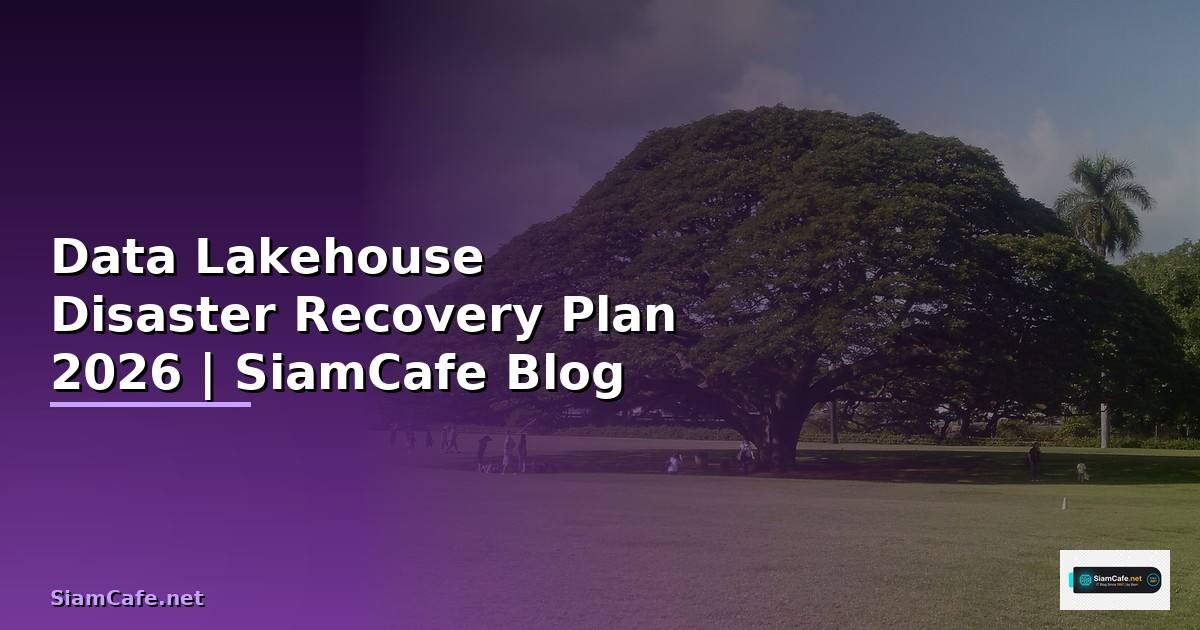 Data Lakehouse Disaster Recovery Plan