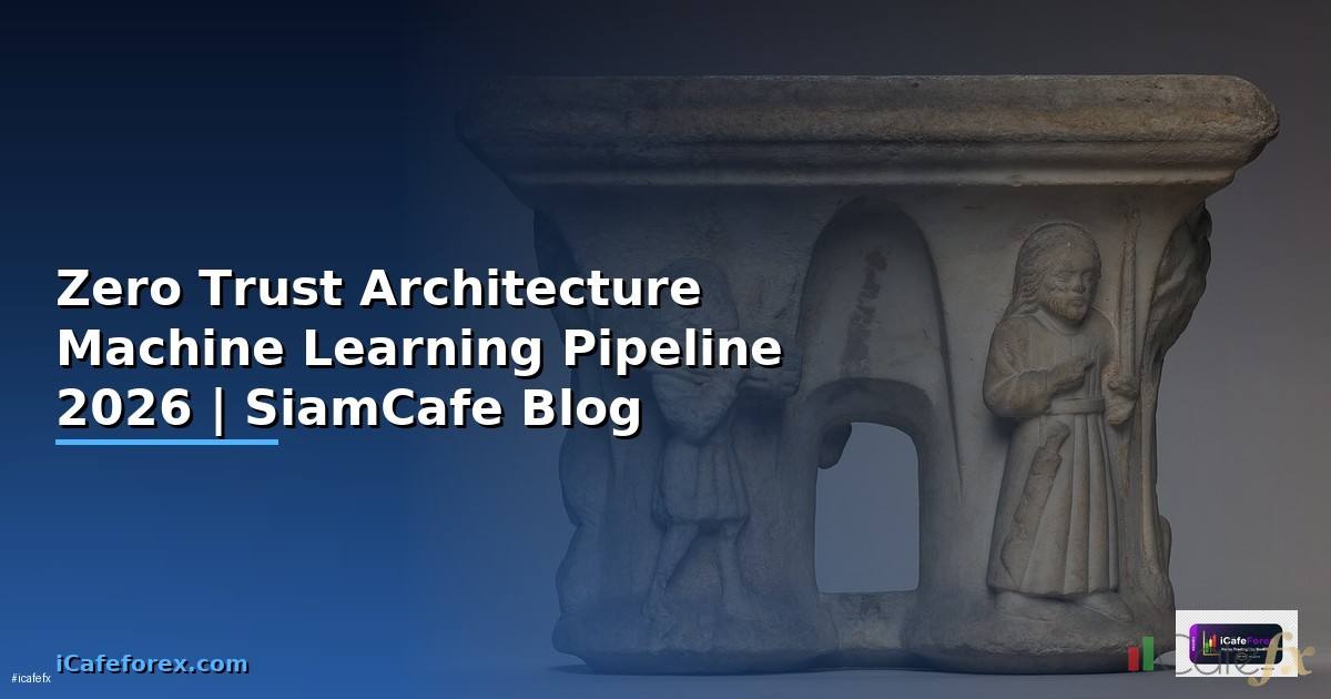Zero Trust Architecture Machine Learning Pipeline