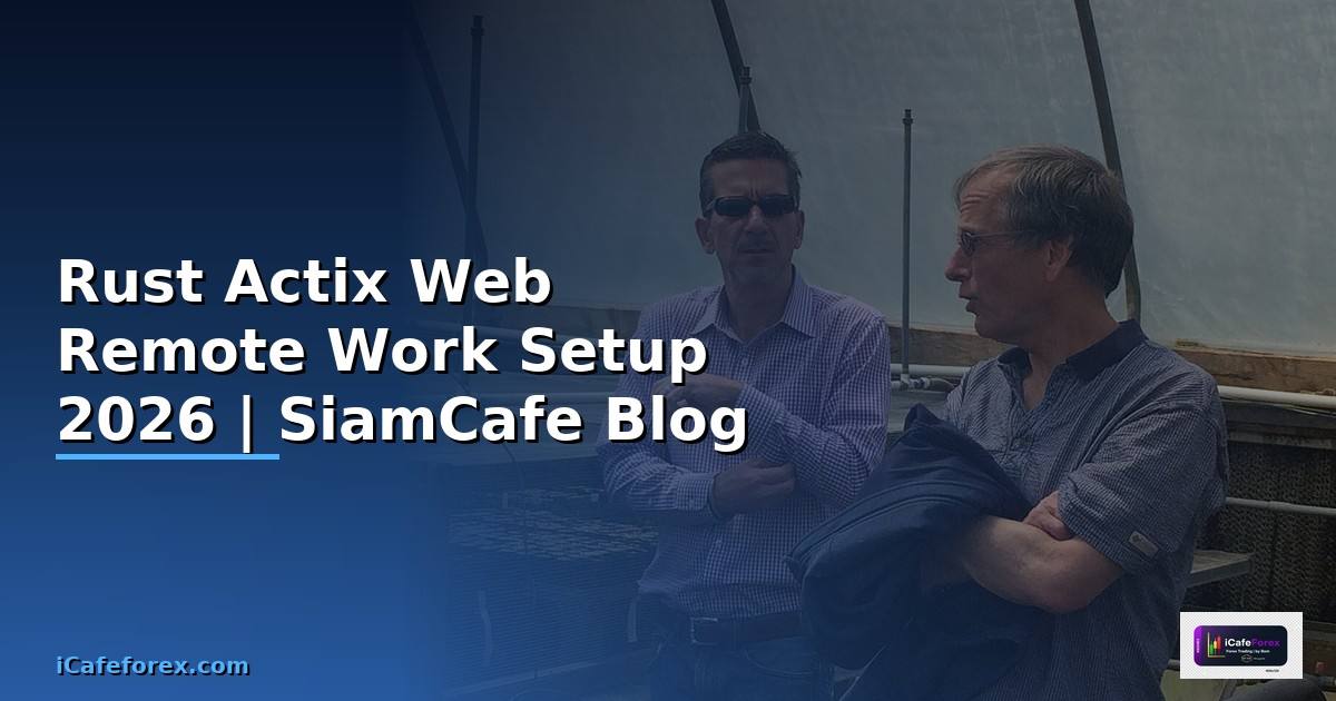 Rust Actix Web Remote Work Setup