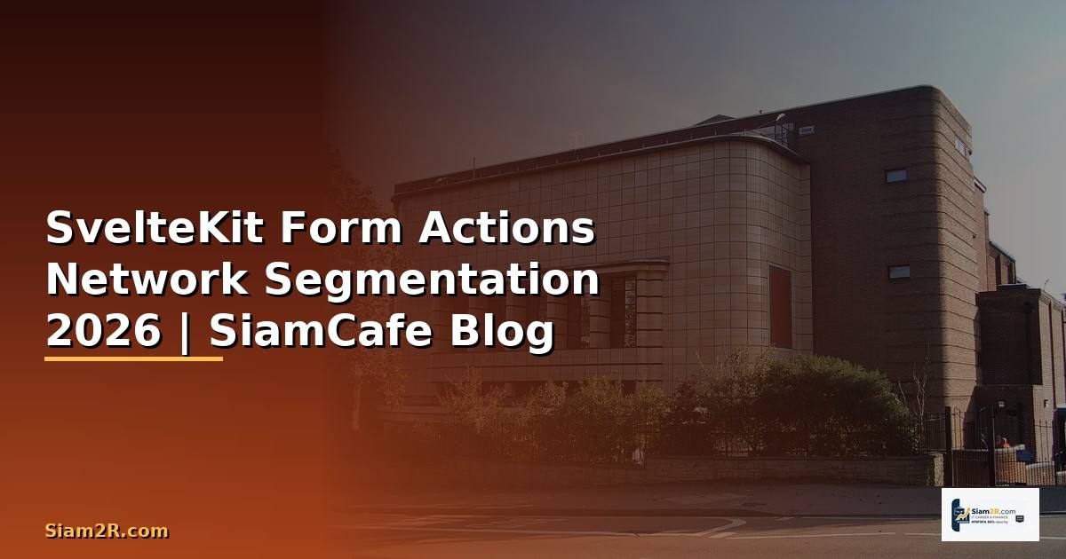SvelteKit Form Actions Network Segmentation