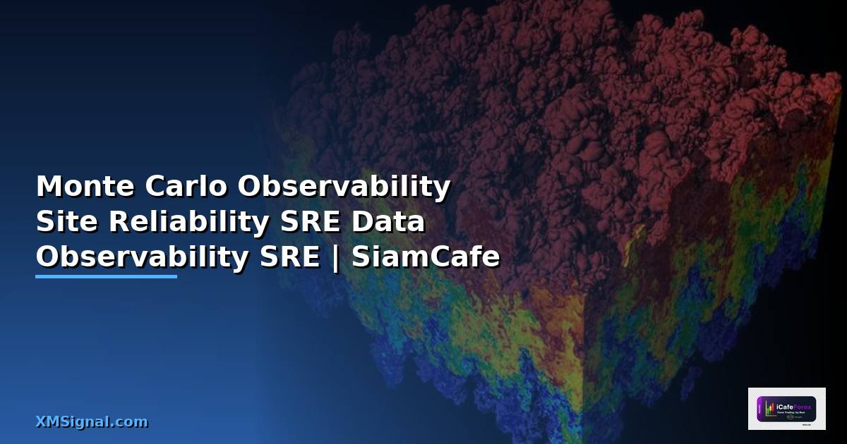Monte Carlo Observability Site Reliability SRE —