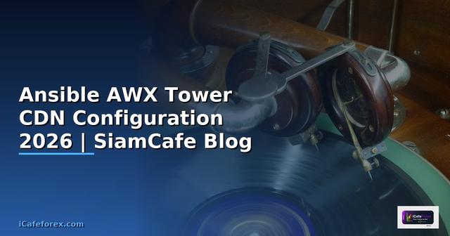 Ansible AWX Tower CDN Configuration