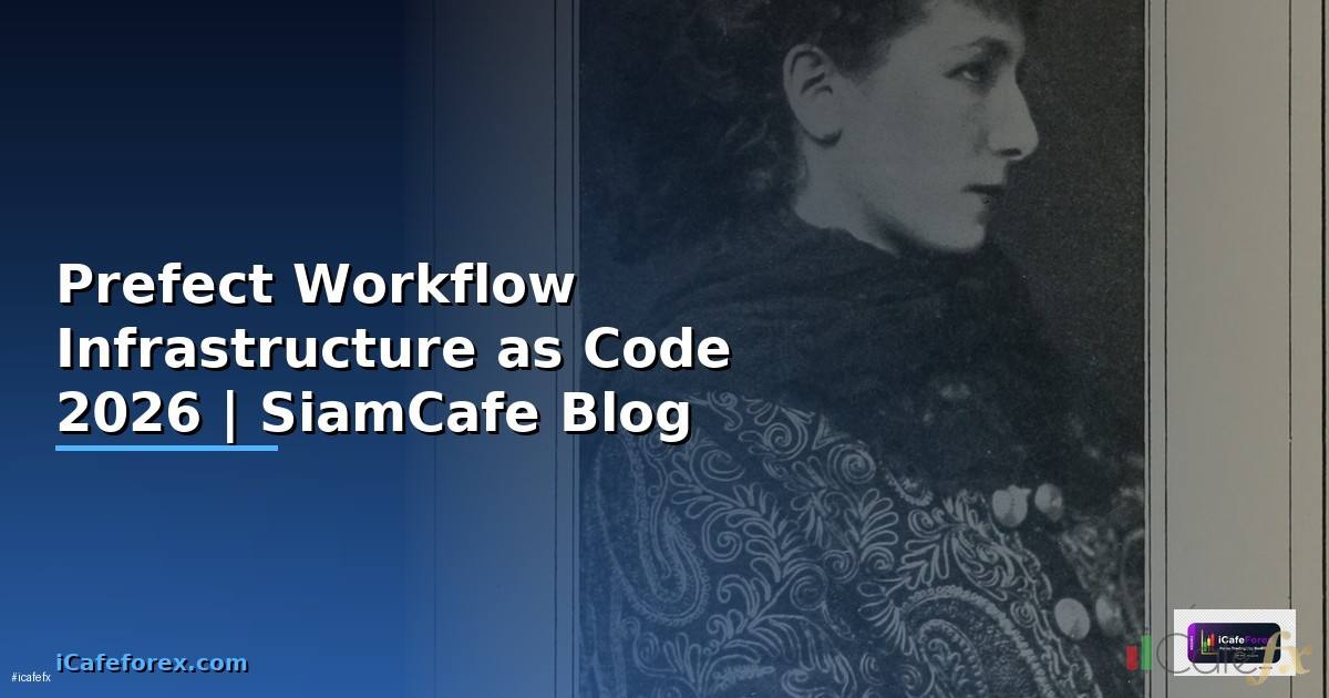 Prefect Workflow Infrastructure as Code —