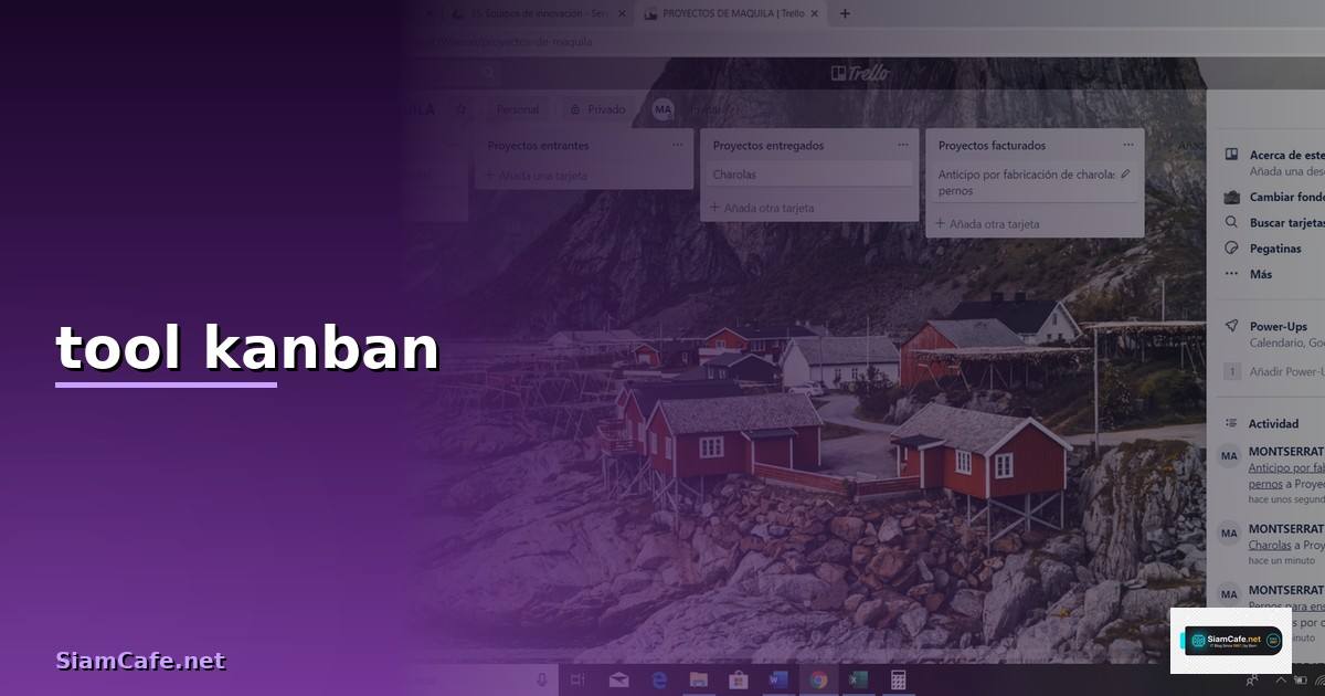 tool kanban คือ — วิธีตั้งค่าและใช้งานจริงพร้อมตัวอย่าง