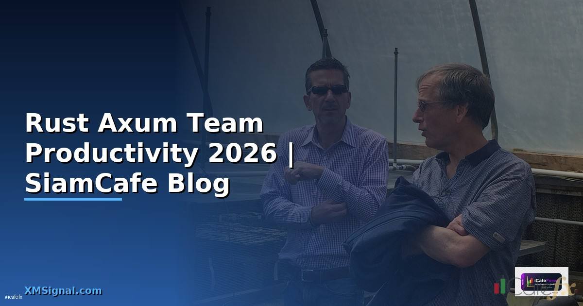 Rust Axum Team Productivity