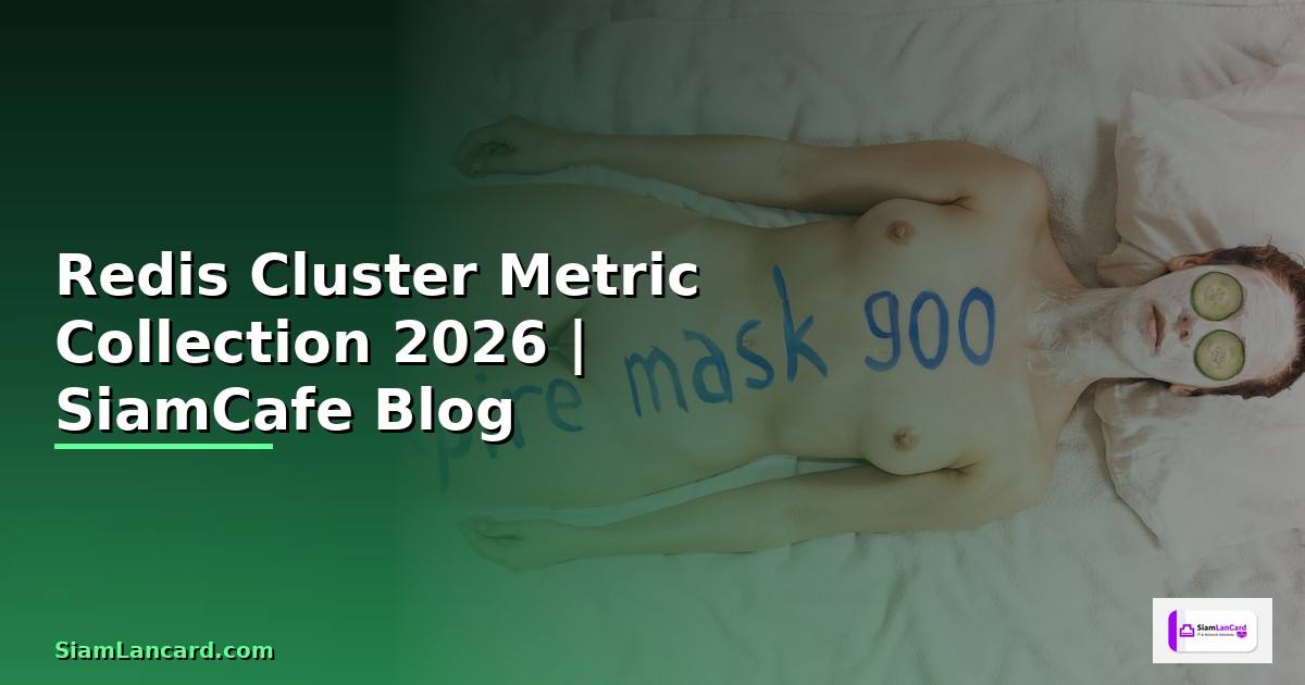 Redis Cluster Metric Collection