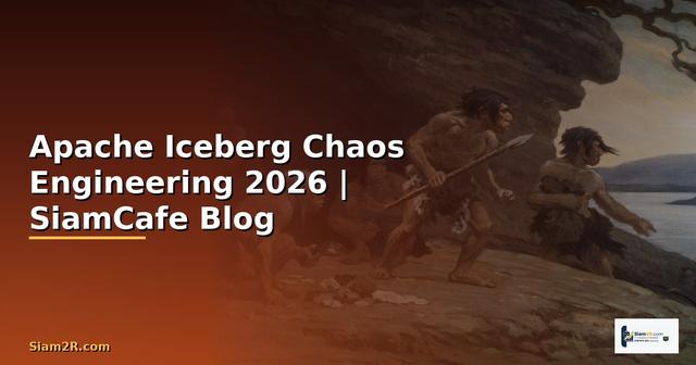 Apache Iceberg Chaos Engineering