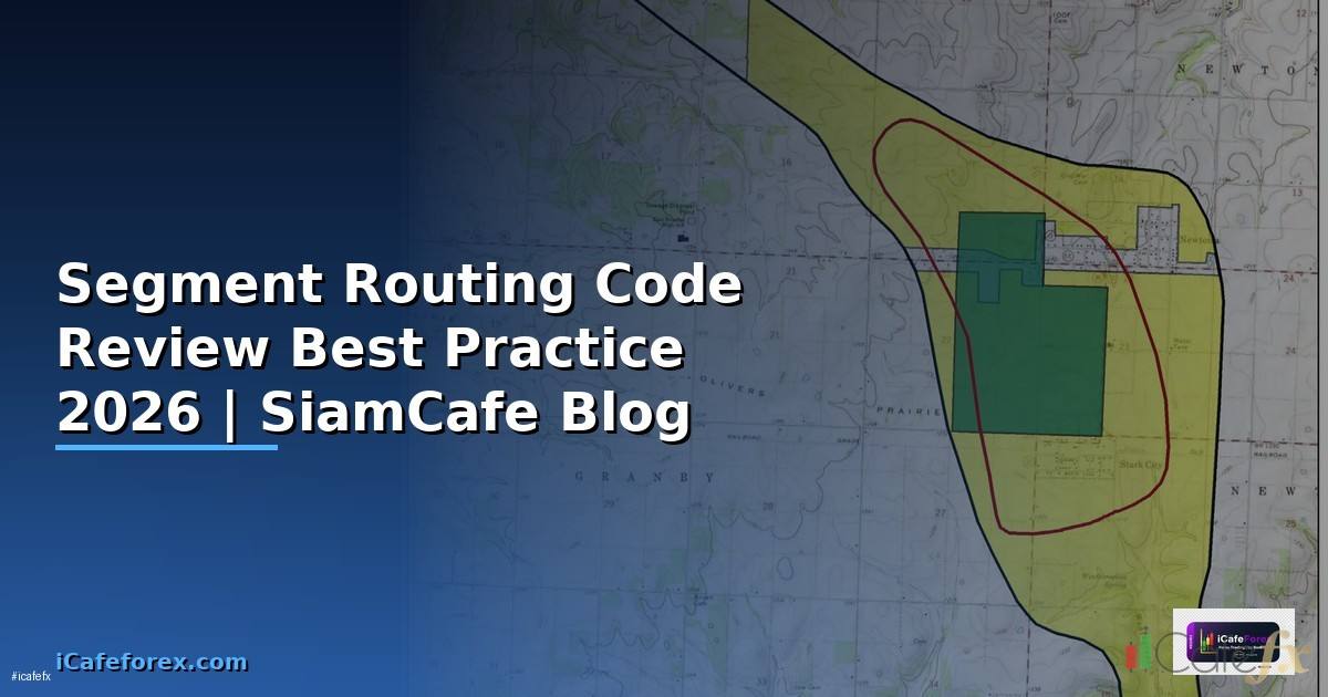 Segment Routing Code Review Best Practice