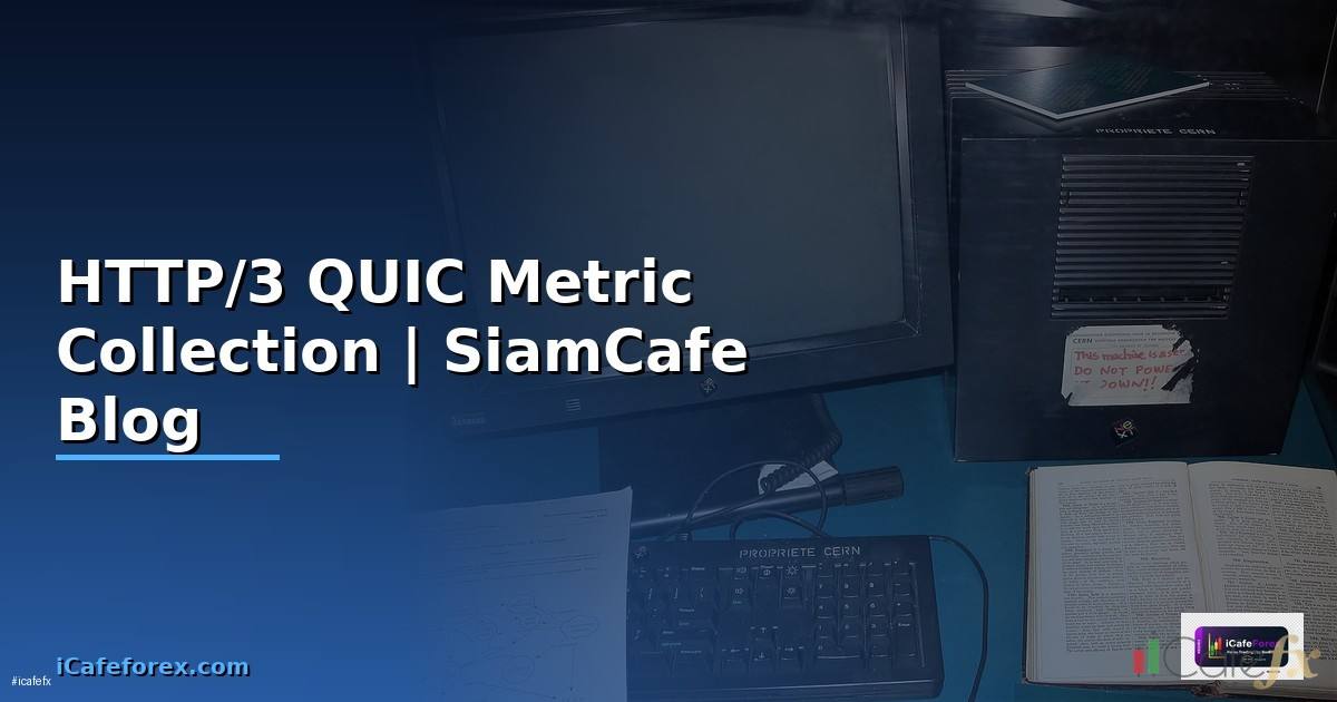 HTTP/3 QUIC Metric Collection