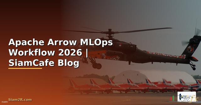 Apache Arrow MLOps Workflow